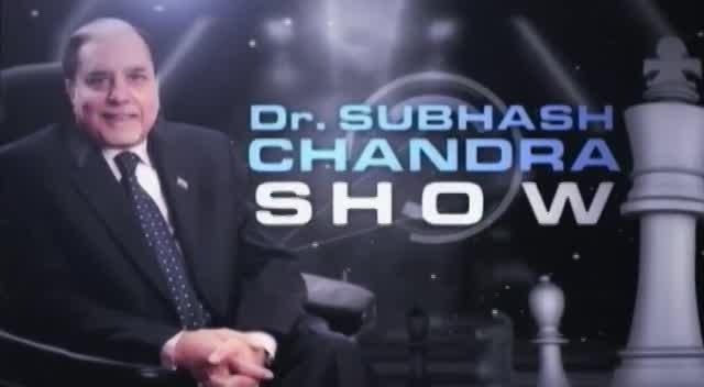 Dr Subhash Chandra Show : दूर की सोचने वालों से सफलता दूर नहीं रहती
